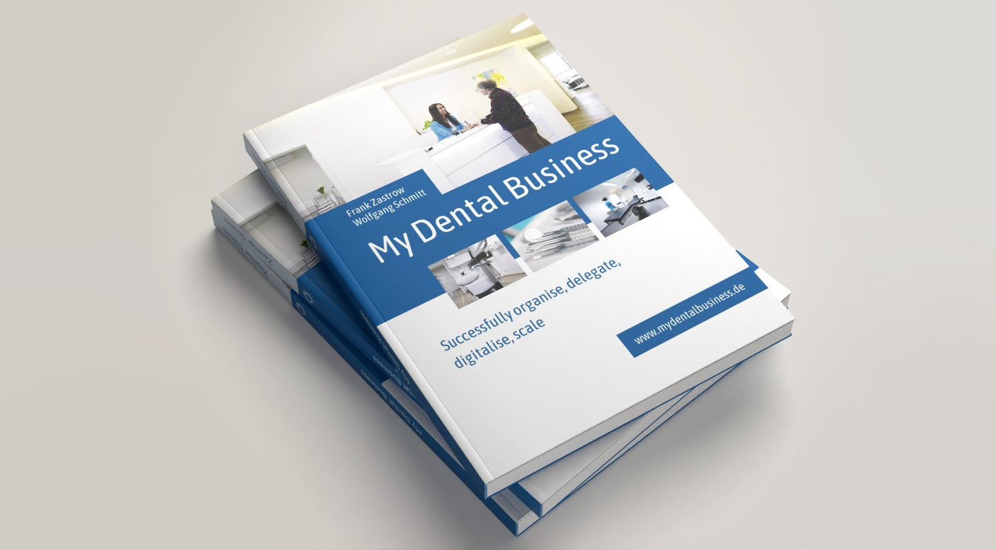 My Dental Business by Dr. Frank Zastrow